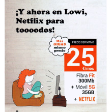 Fibra Lowi 300Mb  +Móvil 35Gb +Netflix